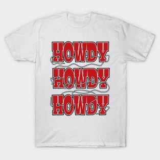 Howdy, Howdy, Howdy, with a rope lasso T-Shirt